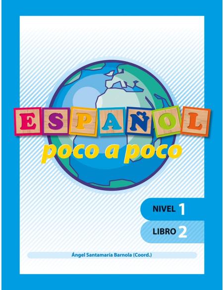 Español poco a poco. Nivel 1. Libro 2