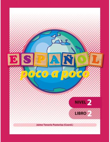 Español poco a poco. Nivel 2. Libro 2