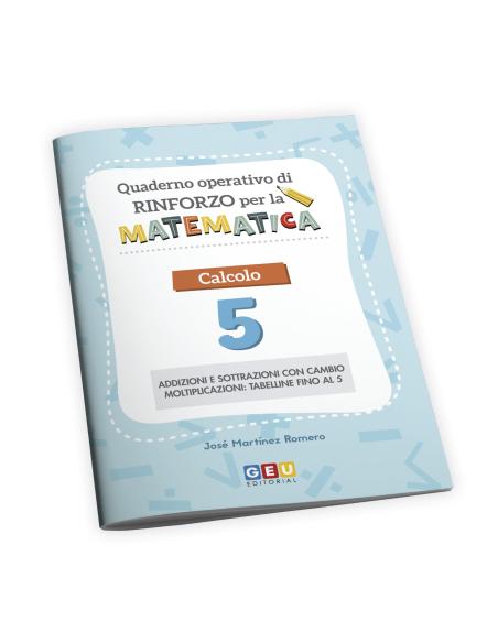 Quaderno operativo di rinforzo per la matematica Calcolo 5