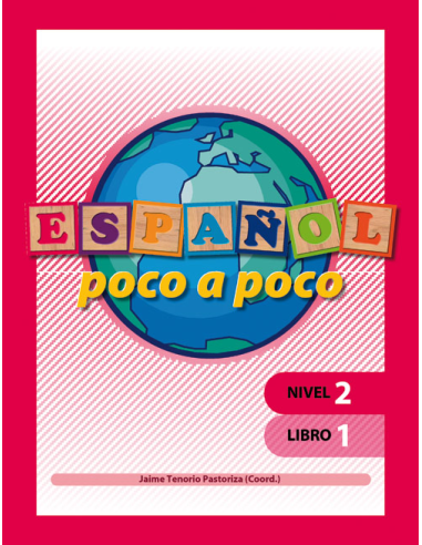 Español poco a poco. Nivel 2 Libro 1
